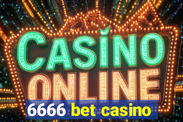 6666 bet casino